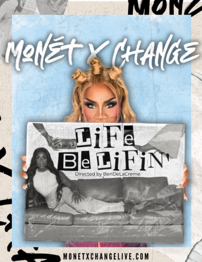 Monét X Change: Life Be Lifin'